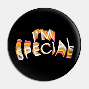 I'm Special Pin