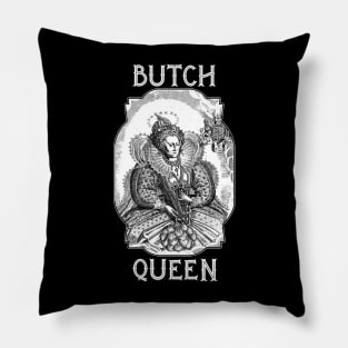 Butch Queen- Elizabeth 1- White Text Pillow