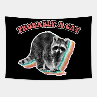 Probably a cat raccoon trash panda Tapestry