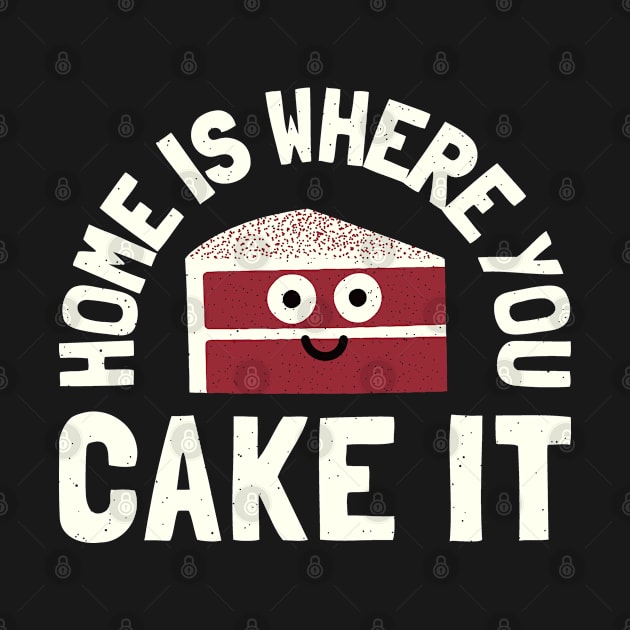 Home Is Where You Cake It - Red Velvet Cake by Tom Thornton