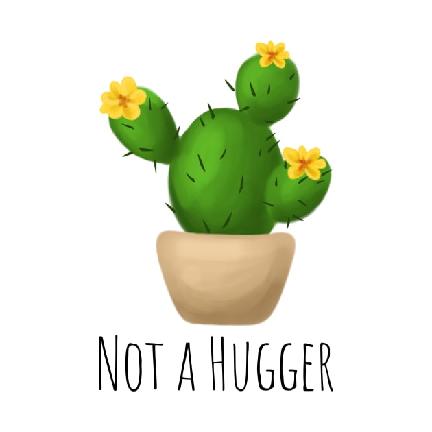 Funny Not A Hugger Cactus by JanesCreations