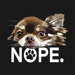 Nope Chihuahua Dog T-Shirt