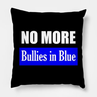 NO MORE Bullies in Blue Pillow