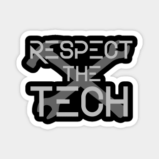 Respect the Tech Magnet