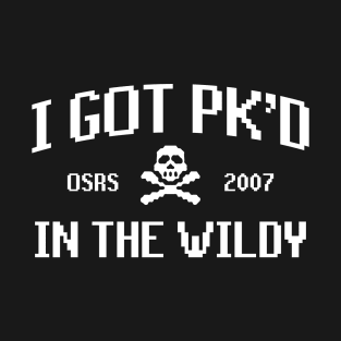 Runescape - PK'd In The Wildy T-Shirt