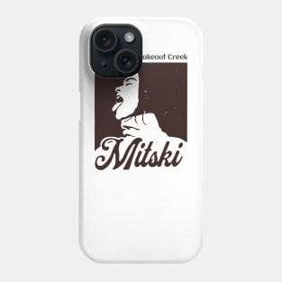 Mitski - Burry Me At Makeout Creek Phone Case