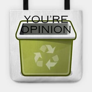 funny opinion Tote