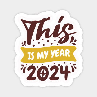 This is my year 2024 Magnet
