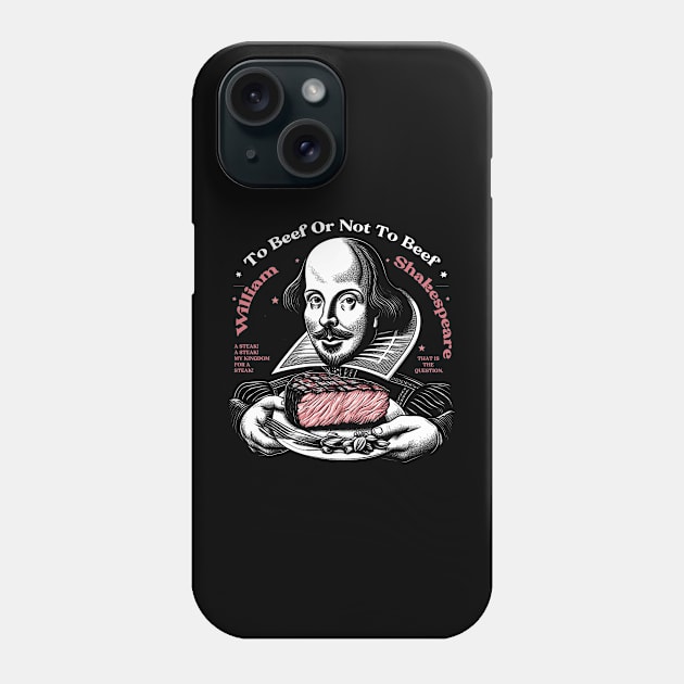 To Beef Or Not To Beef Phone Case by deadhippo
