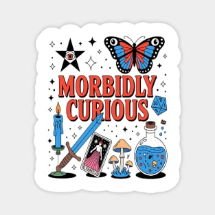Morbidly Curious Oddities Magnet