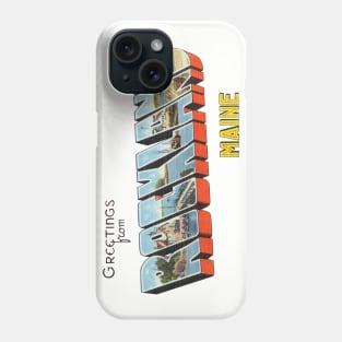 Greetings from Rockland Maine Phone Case