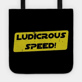 Ludicrous Speed, Go! Tote