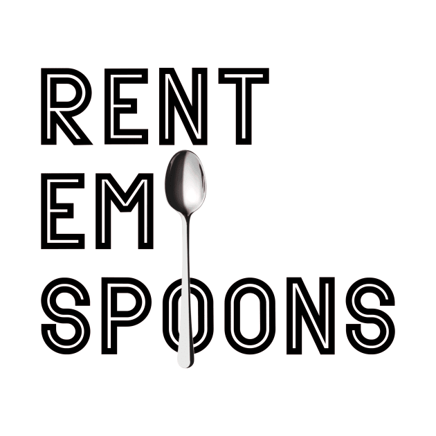 Rent em spoons by Cargoprints