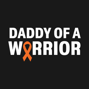 Daddy of a Warrior T-Shirt