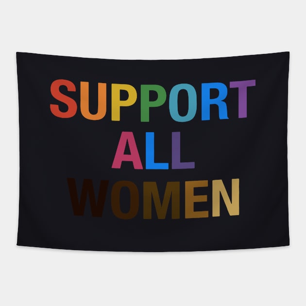 Support All Women Color Wife Tapestry by dieukieu81