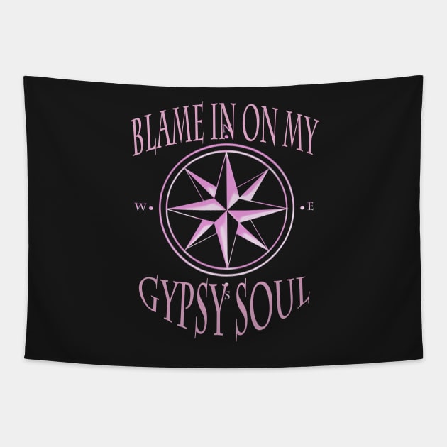 Blame it on my Gypsy soul Gypsy design Tapestry by starchildsdesigns