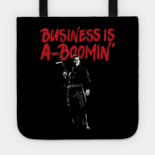 Business is A-Boomin Tote