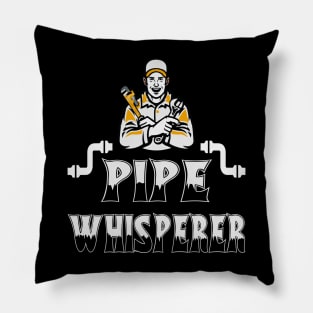 Plumber Whisperer for Plumber Dad Gift Pillow