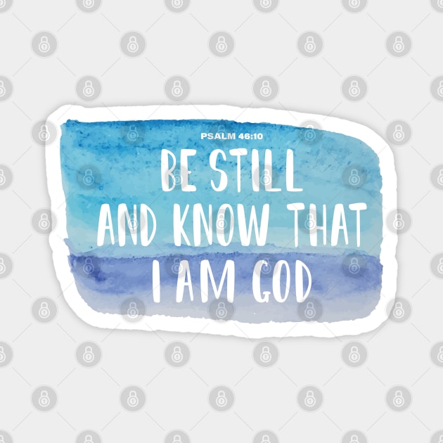 Be Still and Know that I AM GOD Magnet by TheMoodyDecor