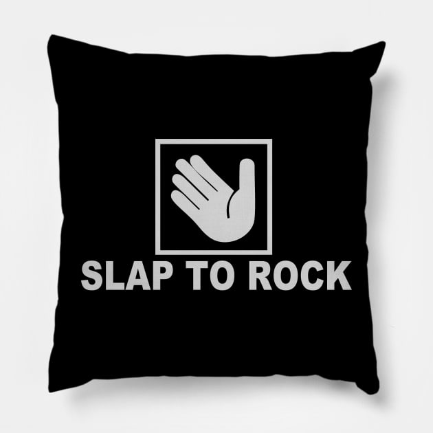 Slap To Rock Pillow by vender