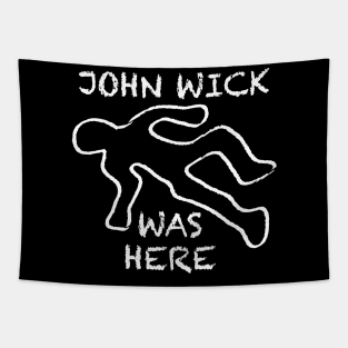 John Wick Was Here Tapestry