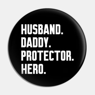 Husband Daddy Protector Hero Pin