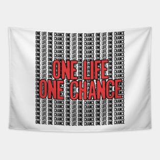 One Life One Chance Tapestry