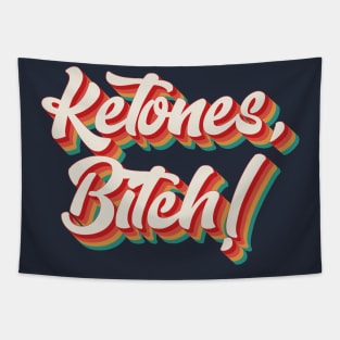 Ketones, Bitch! Tapestry