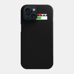 Need Charging Heart To Fill Love All The Time Phone Case