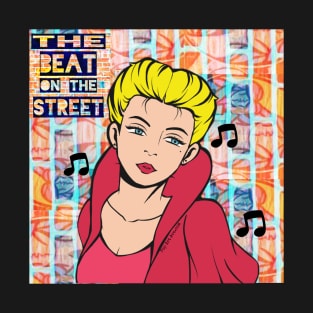 The Beat On The Street - Pop Art Ave - Music Website T-Shirt