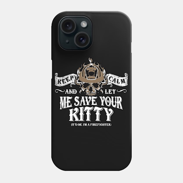 Firefighter Save Your Kitty Phone Case by veerkun