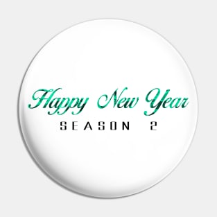 08 - Happy New Year Season 2 Pin