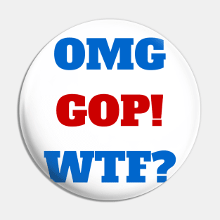 OMG GOP! Pin