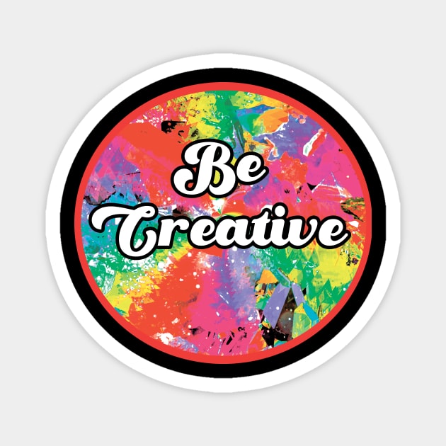 Be Creative Magnet by saif