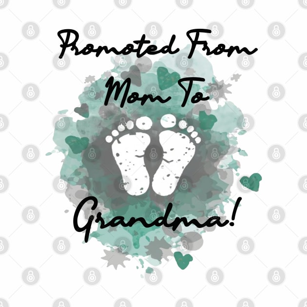 Promoted From Mom To Grandma Pregnancy Announcement by tamdevo1