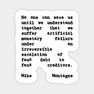 Mike Montagne Quote No One Can Save Us Until We Understand Together Magnet