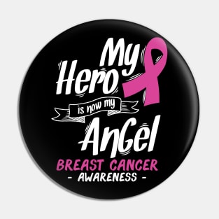 My Hero Is Now My Angel Pin