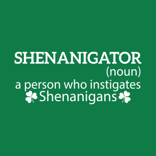 Shenanigator Definition Shenanigans Coordinator T-Shirt