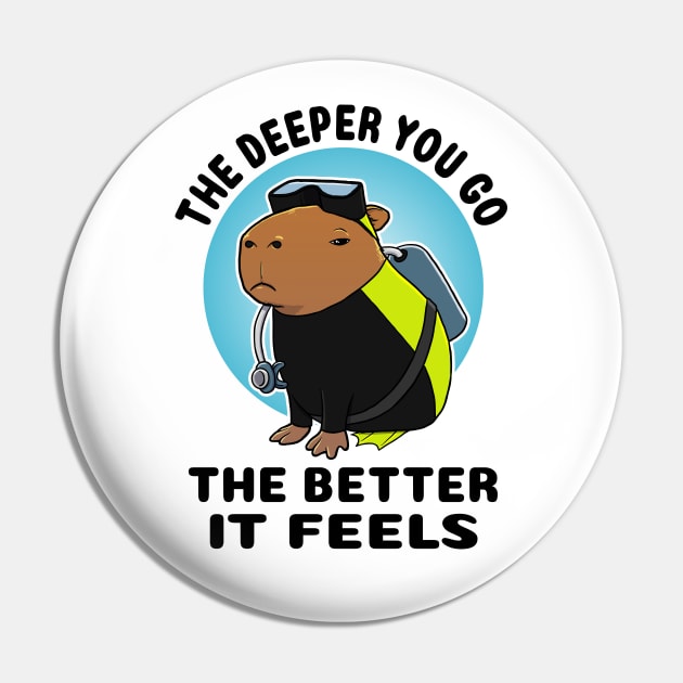 The deeper you go the better it feels Capybara Scuba Diver Pin by capydays