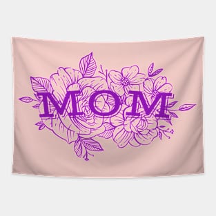 Mom Floral Tapestry