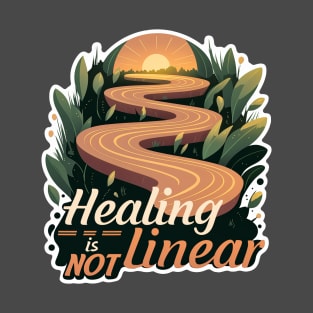 Healing is Not Linear Mental Health Awareness T-Shirt