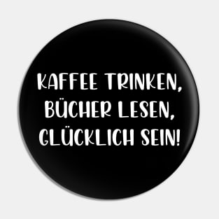 Kaffee trinken Bücher lesen glücklich sein Pin