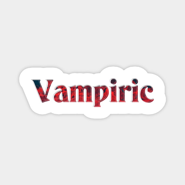 Vampiric Magnet by afternoontees