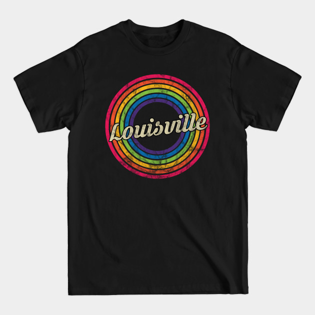 Discover Louisville - Retro Rainbow Faded-Style - Louisville - T-Shirt