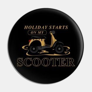 Holiday starts on my scooter Pin