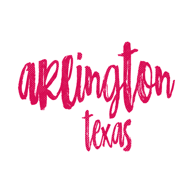 Arlington Texas - TX State Paint Brush Retro Red/Pink College Typography by thepatriotshop