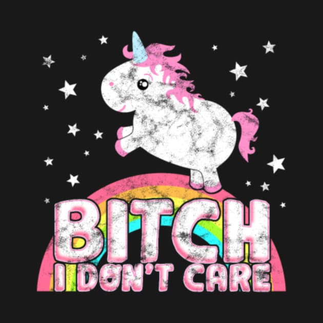 Cute Chubby Unicorn Funny Saying Bitch Don by Nulian Sanchez