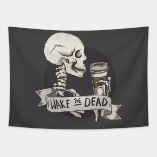 Wake the dead Tapestry