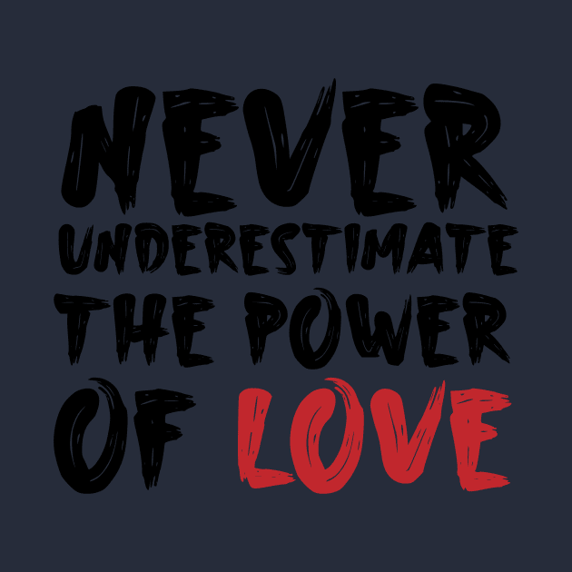 Never underestimate the power of love by Storfa101