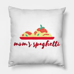 mom's spaghetti Pillow